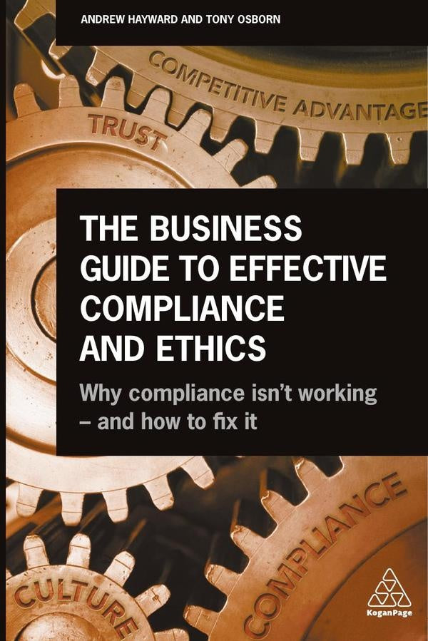 Business Guide to Effective Compliance and Ethics | Tony Osborn