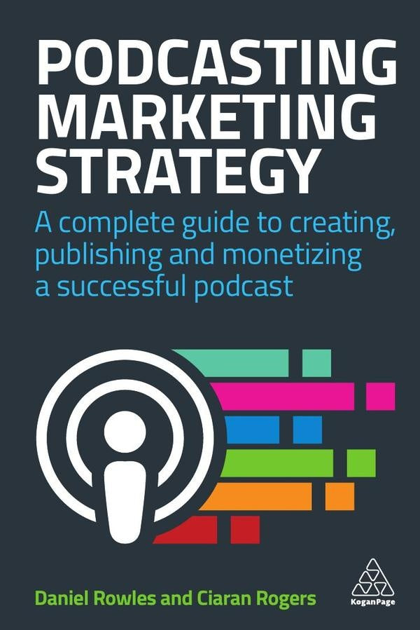 Podcasting Marketing Strategy | Ciaran Rogers