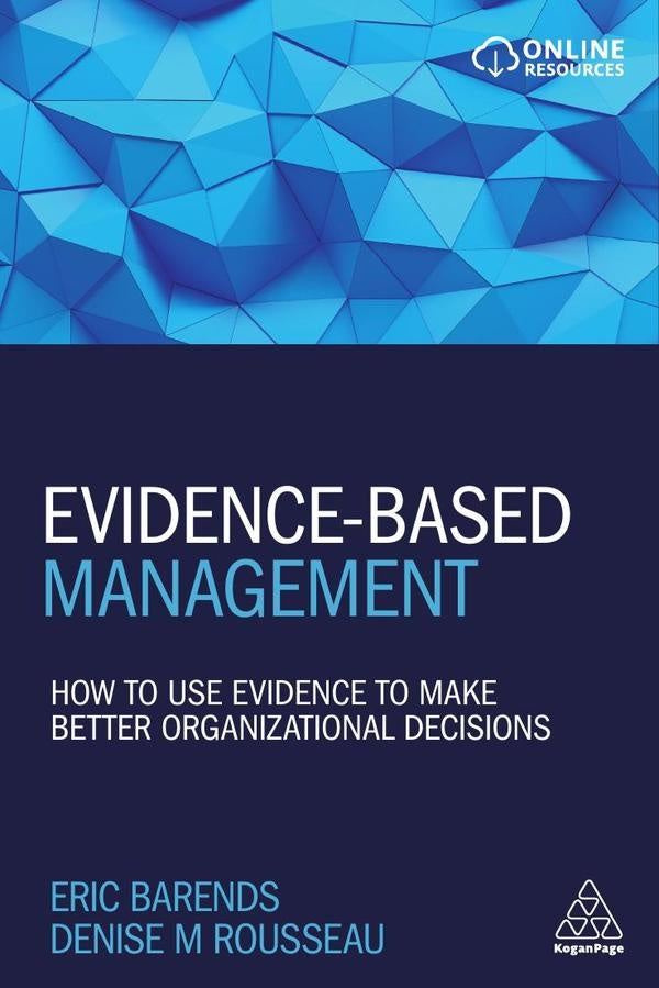 Evidence-Based Management | Denise M. Rousseau