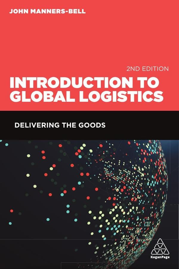 Introduction to Global Logistics | John Manners-Bell
