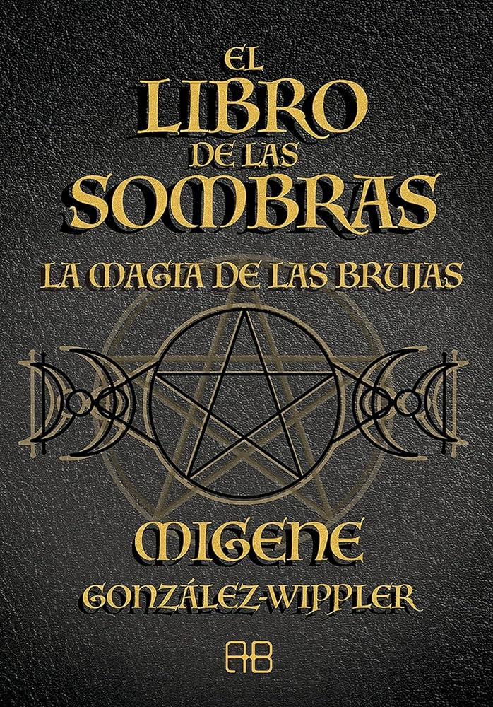 LIBRO DE LAS SOMBRAS, EL | MIGENE GONZALEZ-WIPPLER