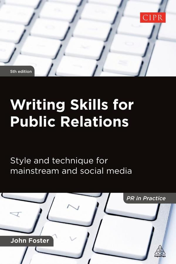 Writing Skills for Public Relations | John Foster