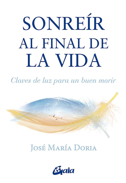 Sonreir al final de la vida | JOSE MARIA DORIA