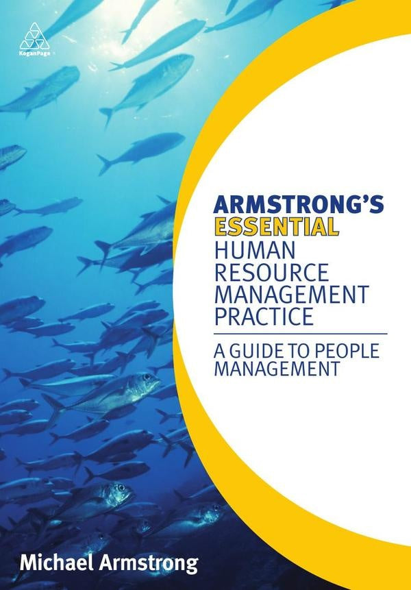 Armstrongs Essential Human Resource Management Practice | Michael Armstrong