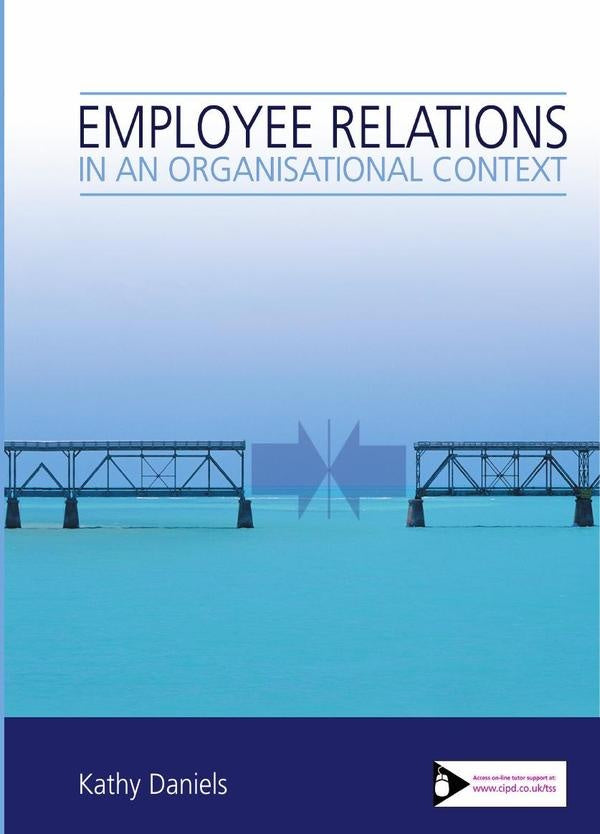 Employee Relations in an Organisational Context | Kathy Daniels