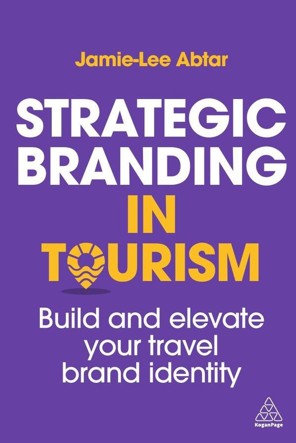 Strategic Branding in Tourism | Jamie-Lee Abtar