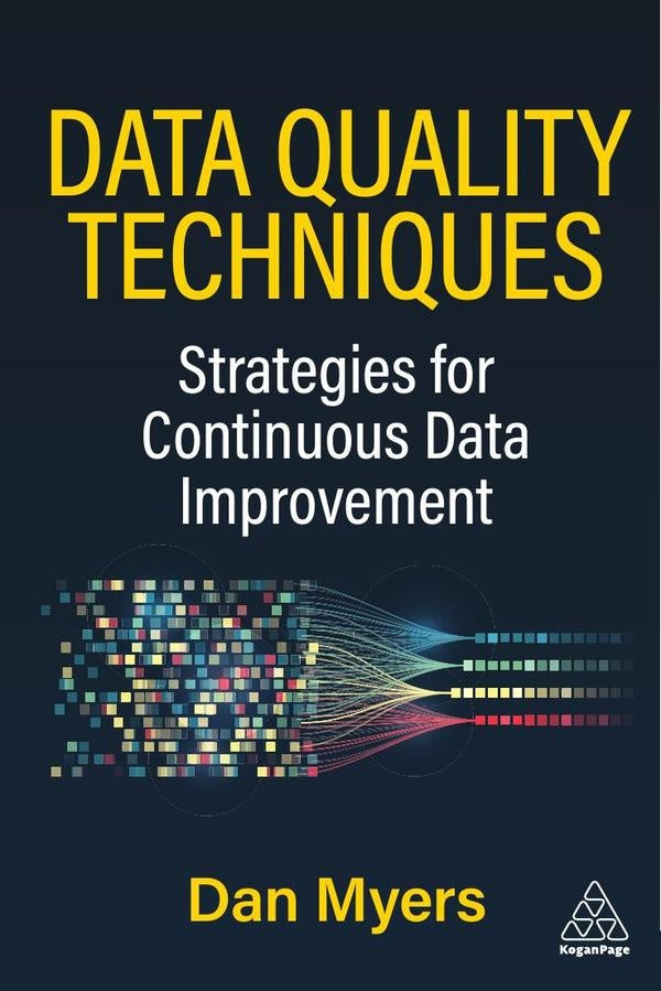 Data Quality Techniques | Daniel Myers