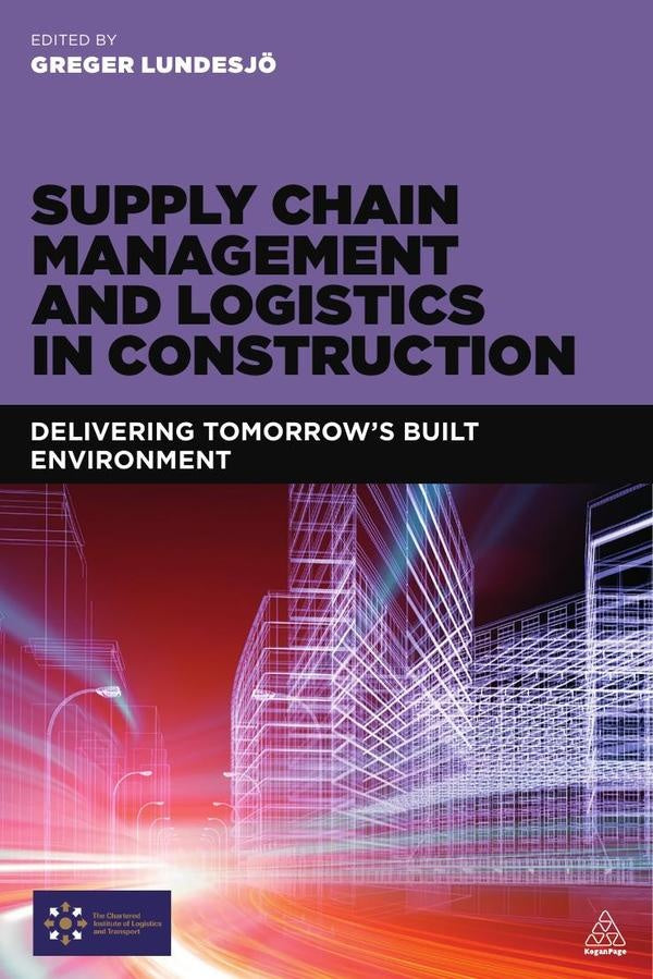 Supply Chain Management and Logistics in Construction | AA.VV. .