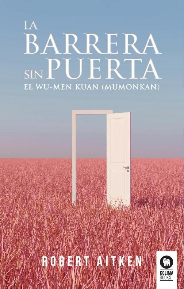 La barrera sin puerta | Robert Aitken Roshi