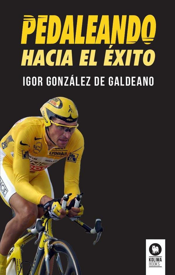 Pedaleando hacia el exito | Igor Gonzalez de Galdeano