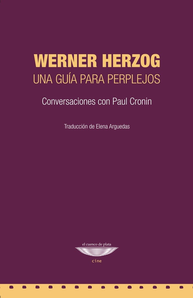 Werner Herzog. Una guía para perplejos | WERNER/ CRONIN  PAUL HERZOG