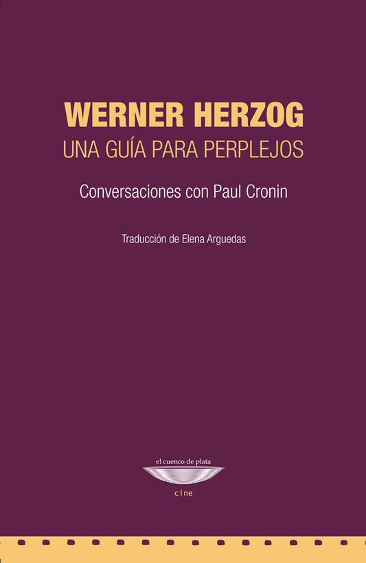 Werner Herzog. Una guía para perplejos | WERNER/ CRONIN  PAUL HERZOG