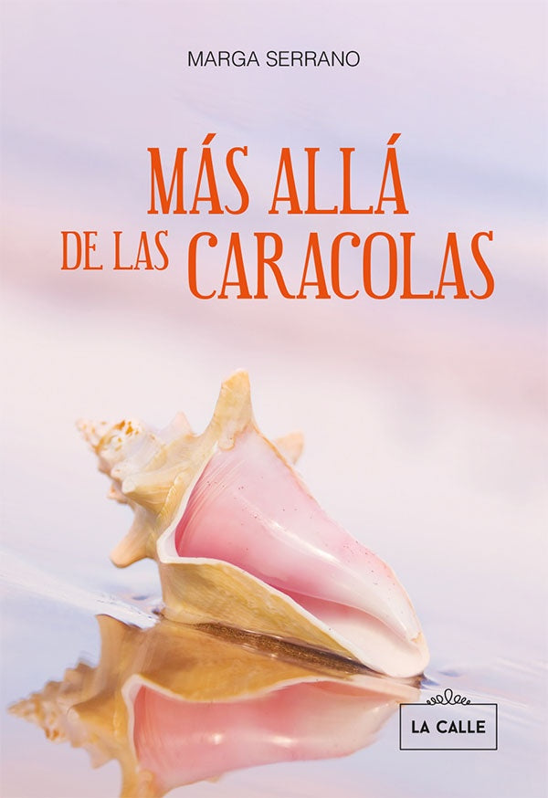 Mas alla de las caracolas | Marga Serrano