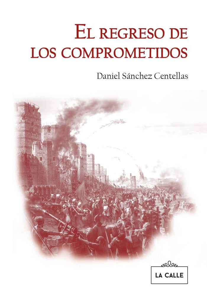 El regreso de los comprometidos | DanielSanchez Centellas