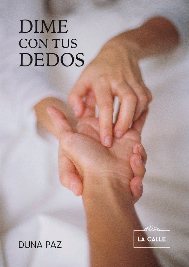 Dime con tus dedos | Duna Paz