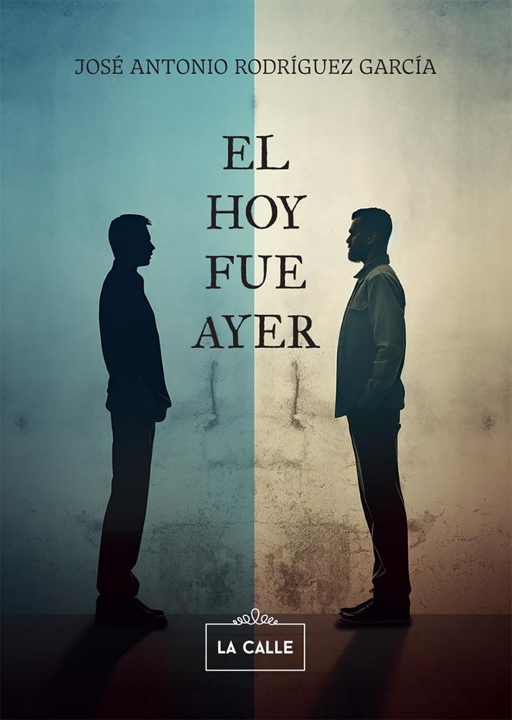 El hoy fue ayer | Jose Antonio Rodriguez Garcia