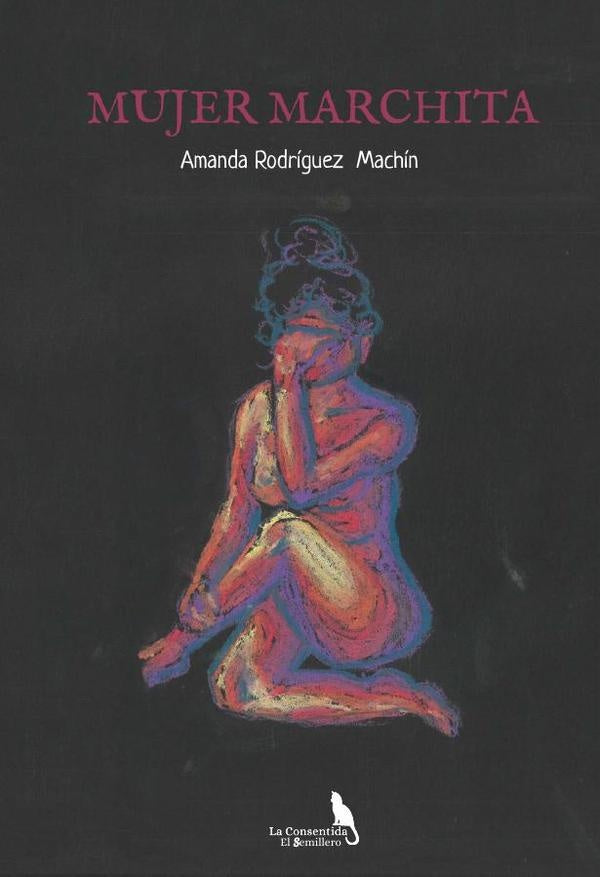 Mujer marchita | AMANDA RODRIGUEZ MACHIN
