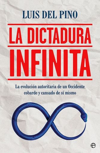 DICTADURA INFINITA, LA | LUIS DEL PINO