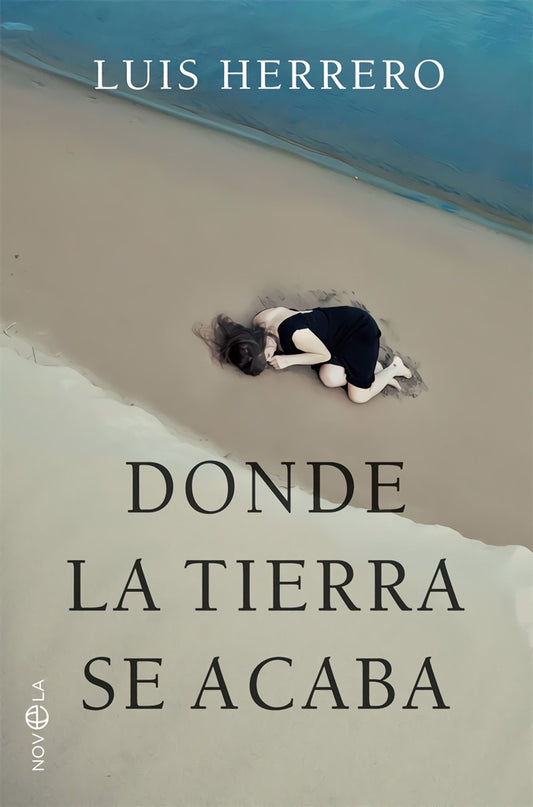 DONDE LA TIERRA SE ACABA | LUIS HERRERO