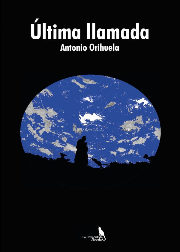 ultima llamada | Antonio Orihuela