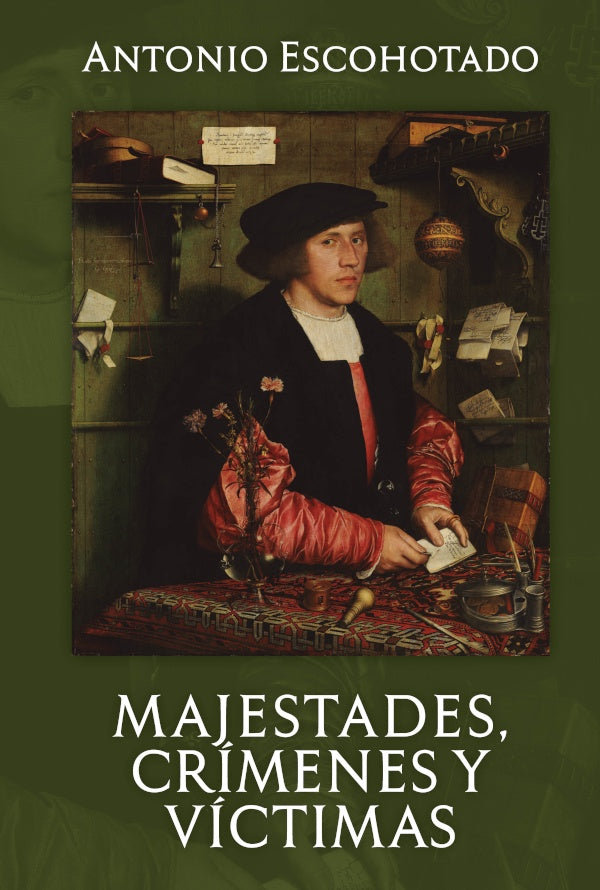 Majestades, crimenes y victimas | ANTONIO ESCOHOTADO