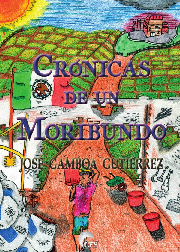 Cronica de un moribundo | Jose Gamboa Gutierrez