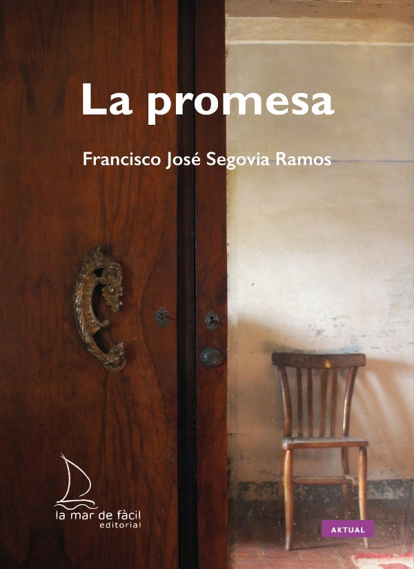 La promesa | Francisco Jose Segovia Ramos