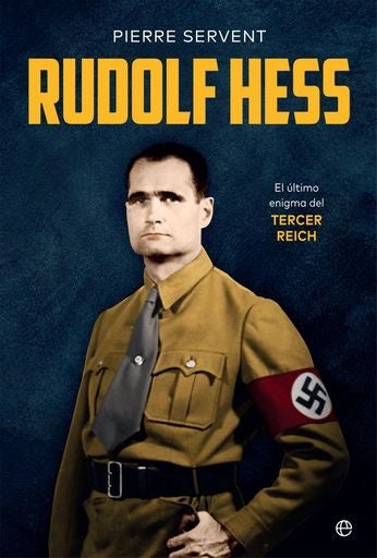 Rudolf Hess | PIERRE SERVENT