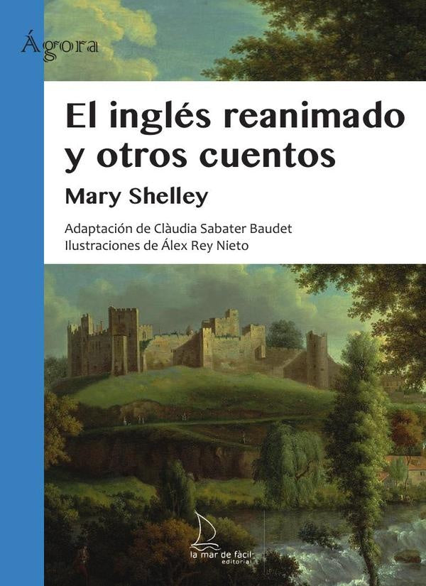 El ingles reanimado y otros cuentos | MARY SHELLEY