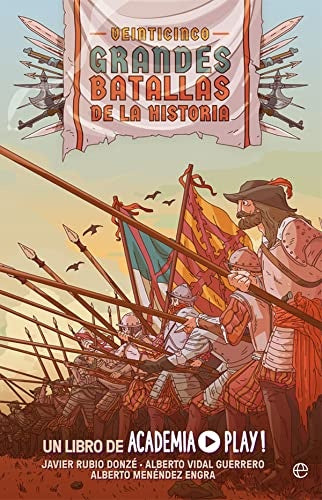 Veinticinco grandes batallas de la historia | JAVIER/ VIDAL  ALBERTO/ MENENDEZ  ALBERTO RUBIO