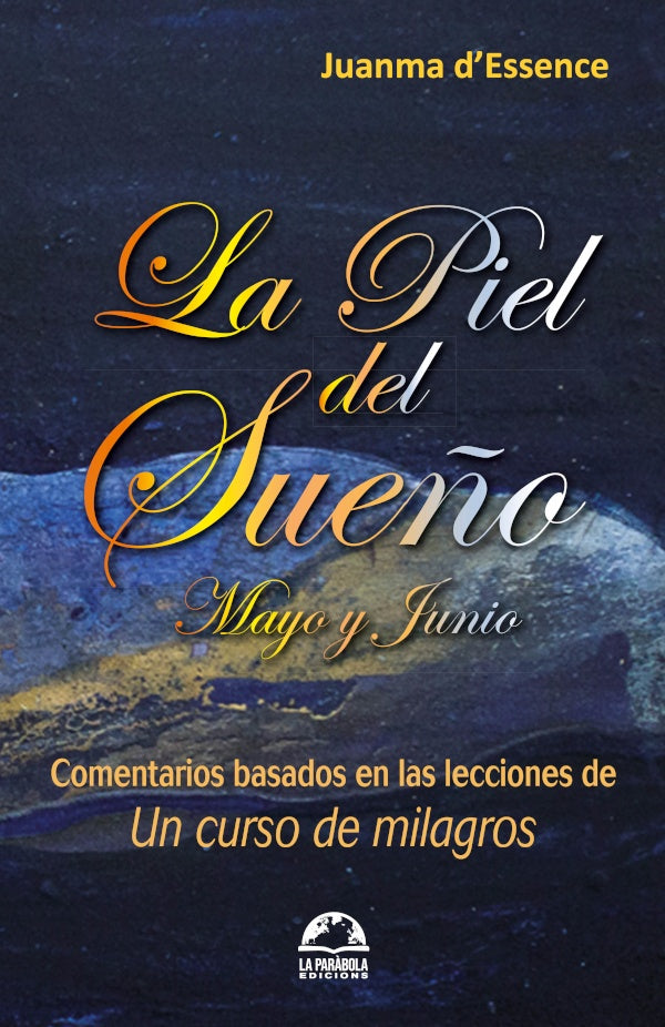 La piel del sue?o de mayo y junio | Juanma DEssence