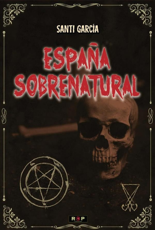 Espa?a Sobrenatural | Santi Garcia