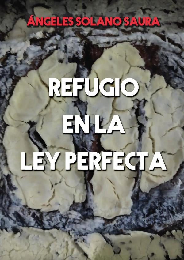 Refugio en la ley perfecta | angeles Solano Saura