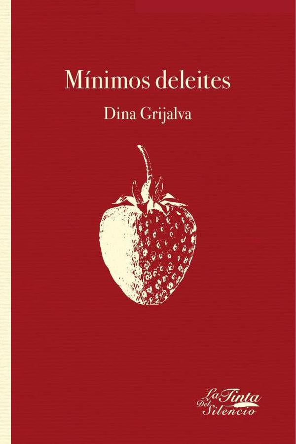 Minimos deleites | Dina Grijalva
