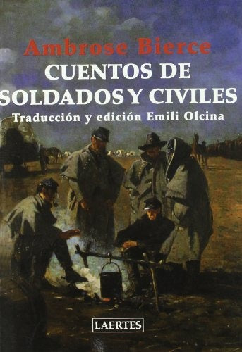 Cuentos de soldados y civiles | Ambrose Bierce