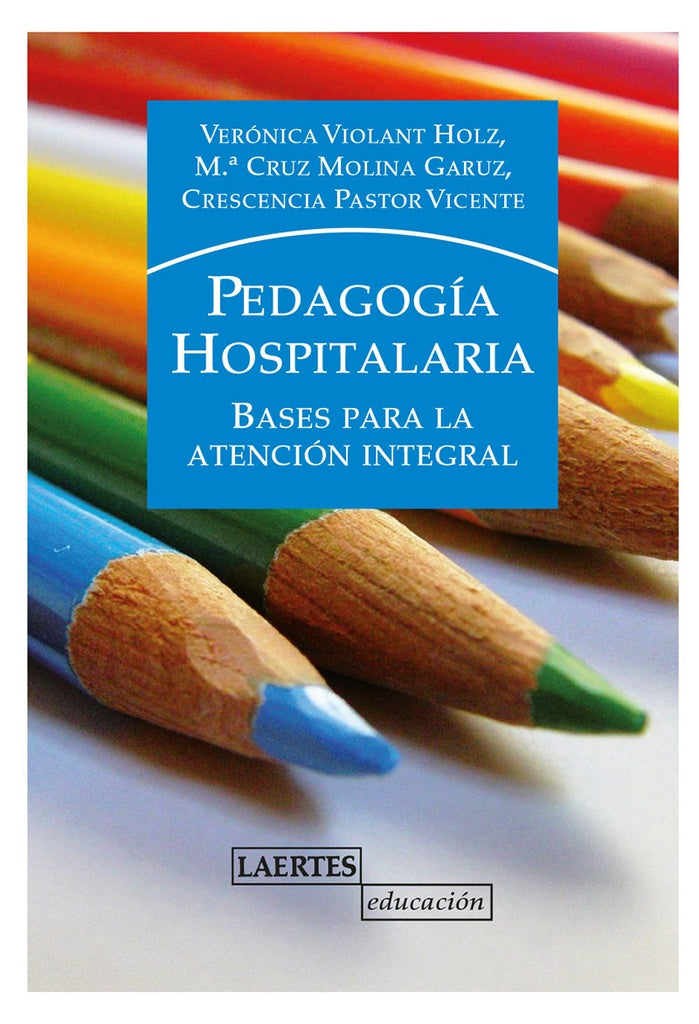 Pedagogia hospitalaria | Veronica Violant Holz