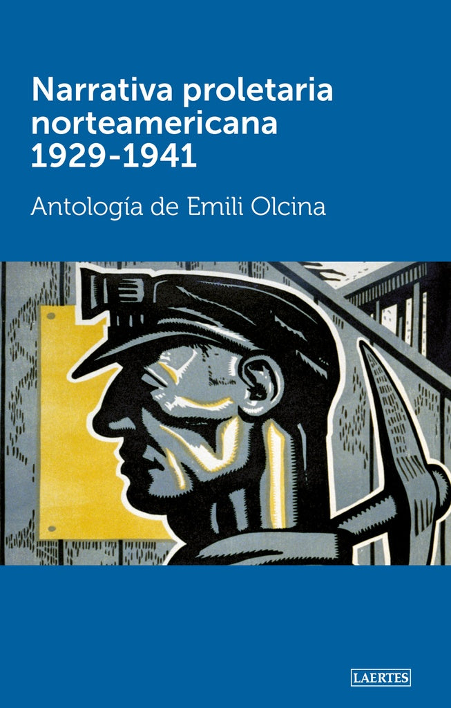 Narrativa proletaria norteamericana 1929-1941 | Emili Olcina i Aya