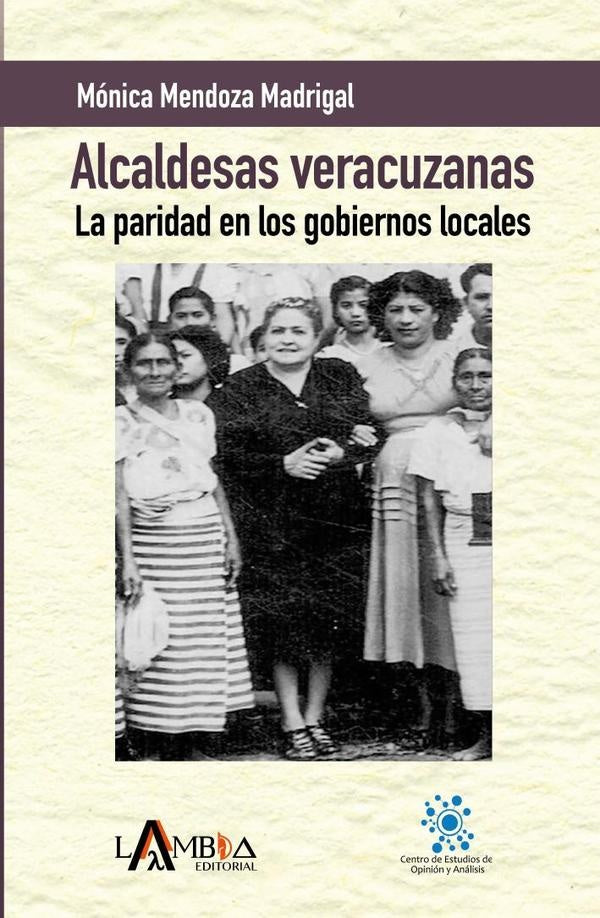 Alcaldesas veracruzanas | Monica Mendoza Madrigal