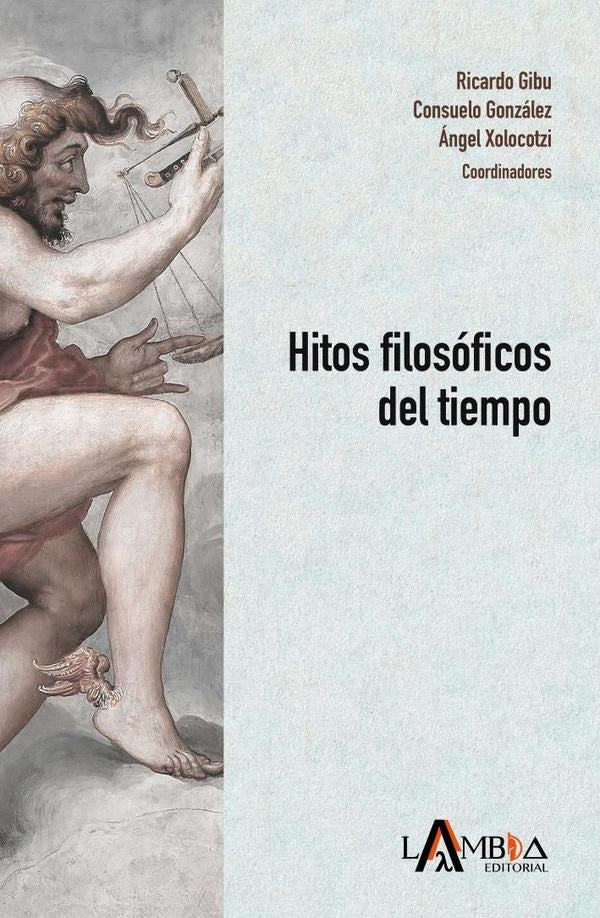Hitos filosoficos del tiempo | Consuelo Gonzalez