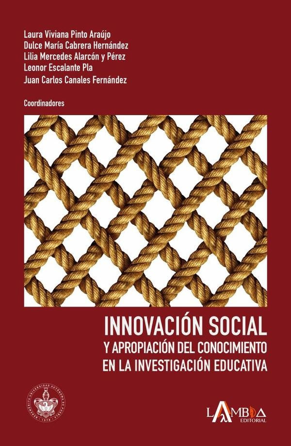 Innovacion social y apropiacion del conocimiento en la investigacion educativa | Dulce Maria Cabrera Hernandez
