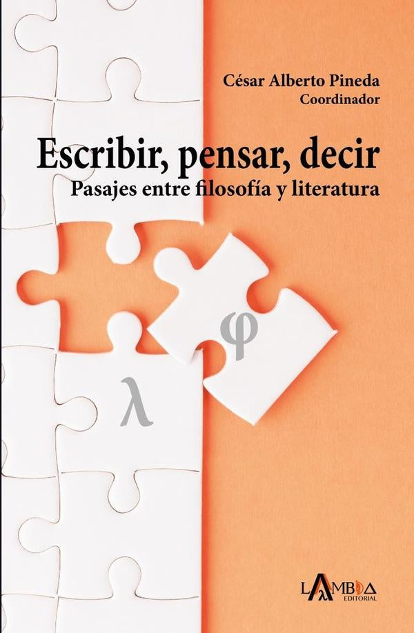 Escribir, pensar, decir | Cesar Pineda Salda?a