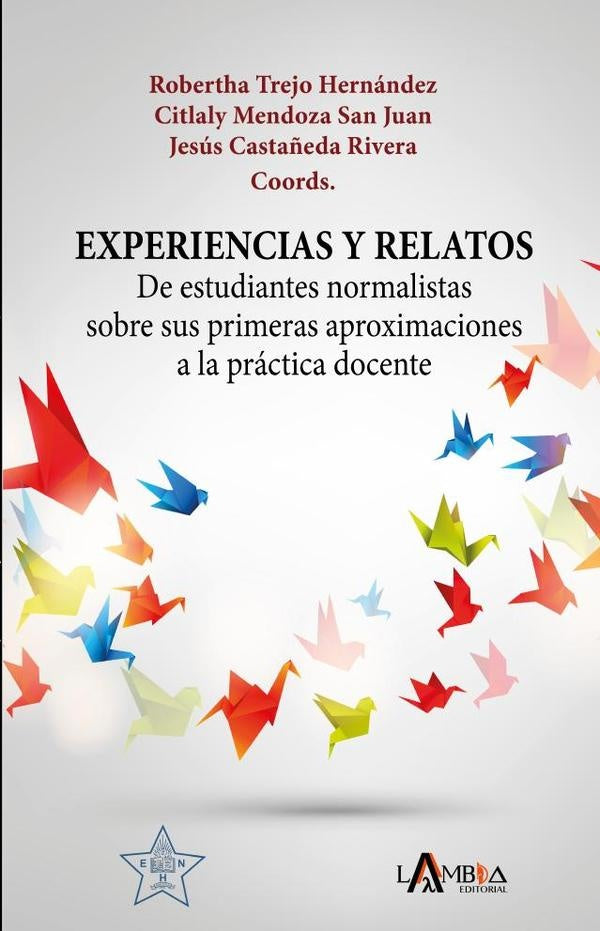 Experiencias y relatos de estudiantes normalistas sobre sus primeras aproximaciones a la practica do | Robertha Trejo Herandez
