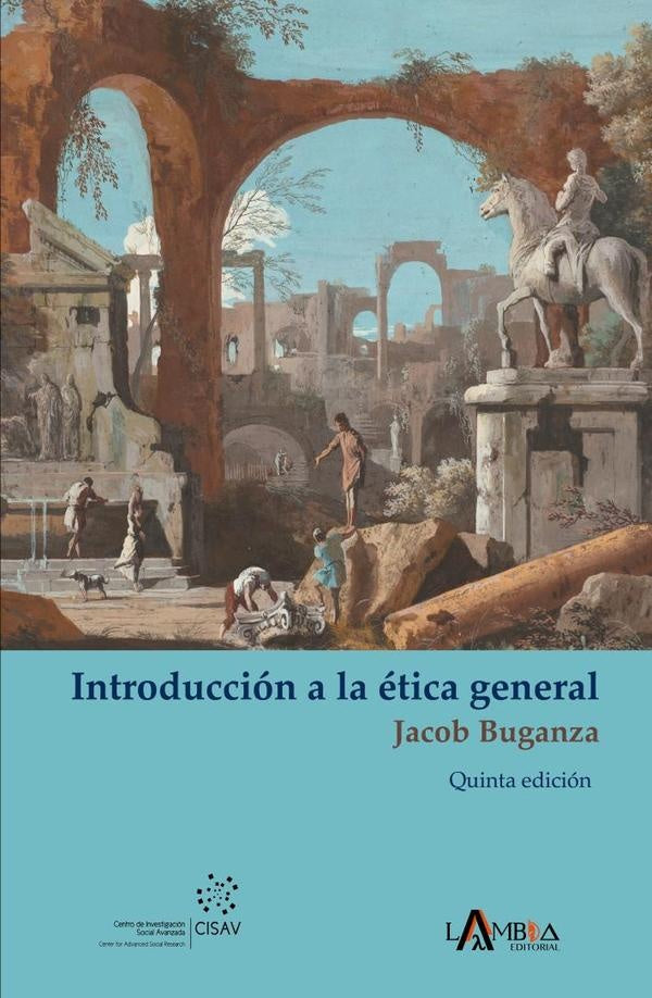 Introduccion a la etica general | Jacob Buganza