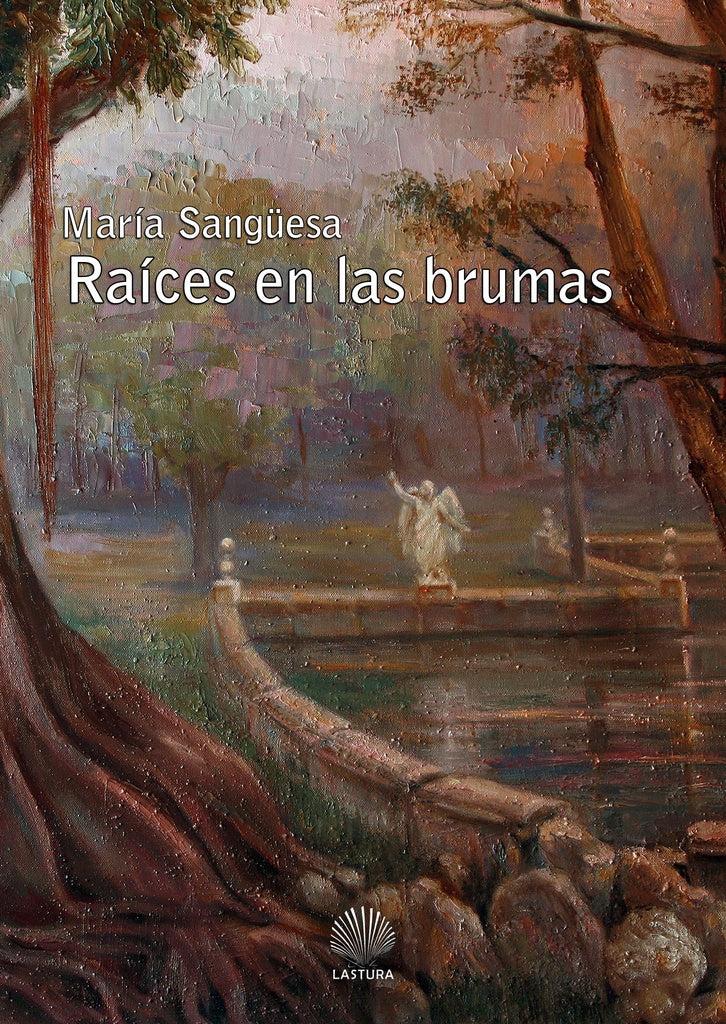Raices en las brumas | MARiA SANG?ESA