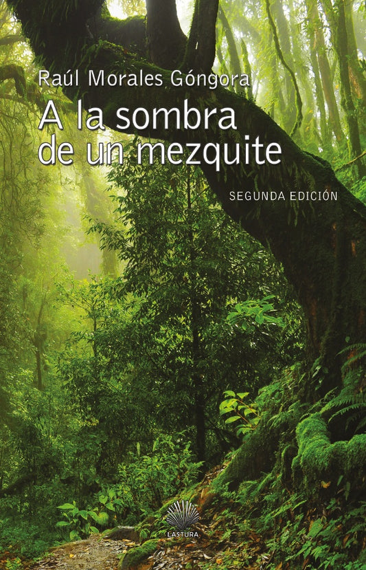 A la sombra de un mezquite | RAuL MORALES GoNGORA
