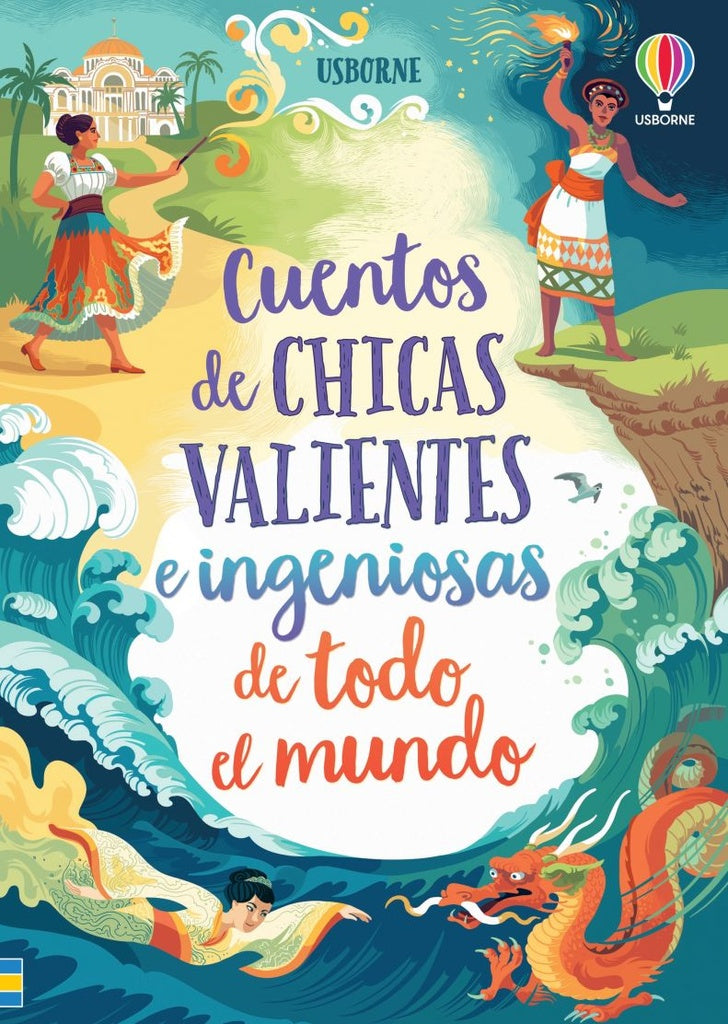 Cuentos de chicas valientes e ingeniosas de todo el mundo | USBORNE