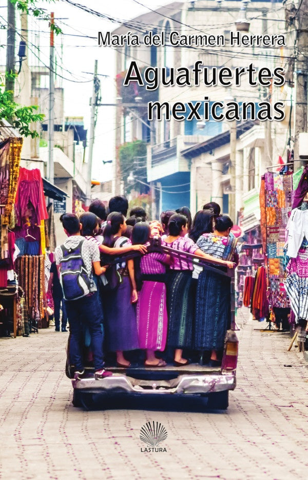 AGUAFUERTES MEXICANAS (version Mexico) | MARiA DEL CARMEN HERRERA