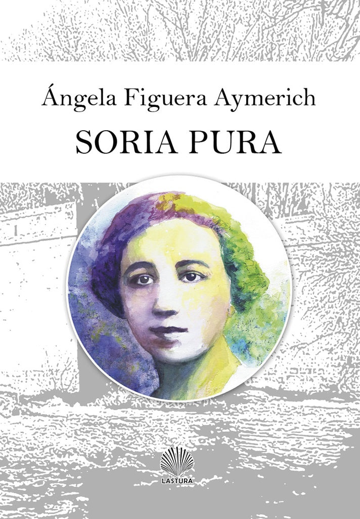 Soria pura | aNGELA FIGUERA AYMERICH