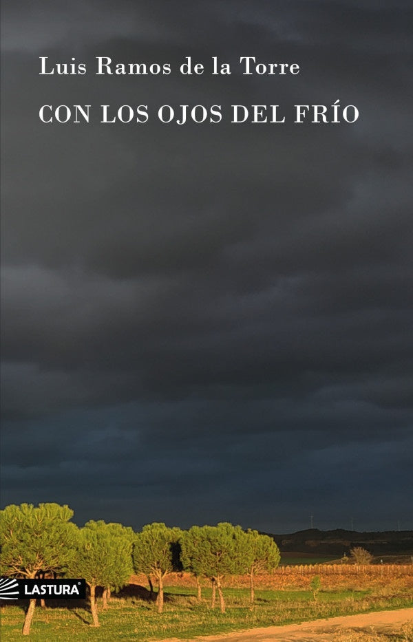 Con los ojos del frio | LUIS RAMOS DE LA TORRE