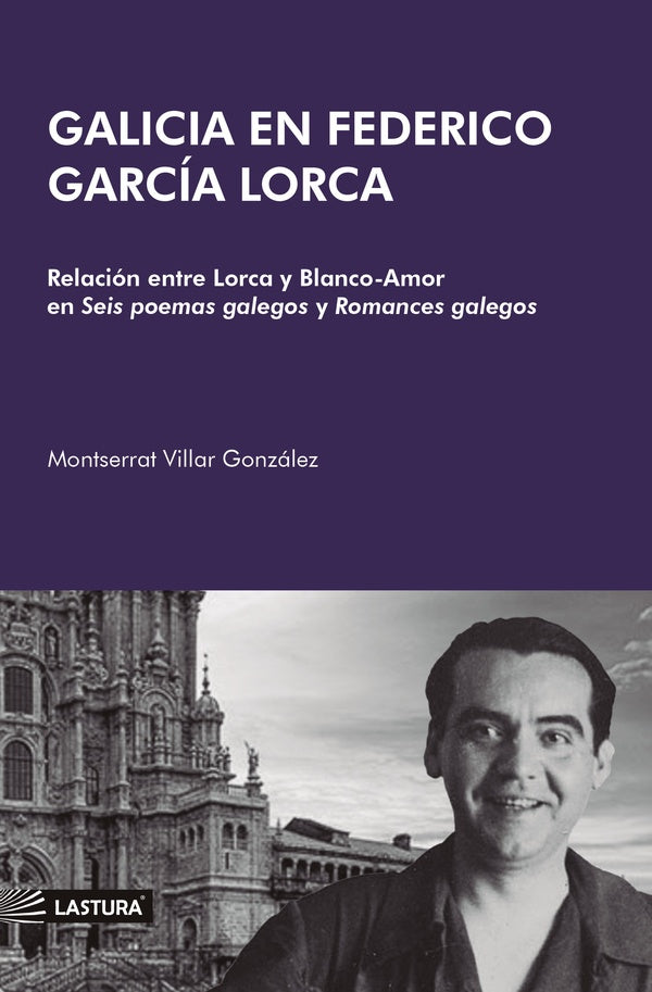 Galicia en federico garcia lorca | MONTSERRAT VILLAR
